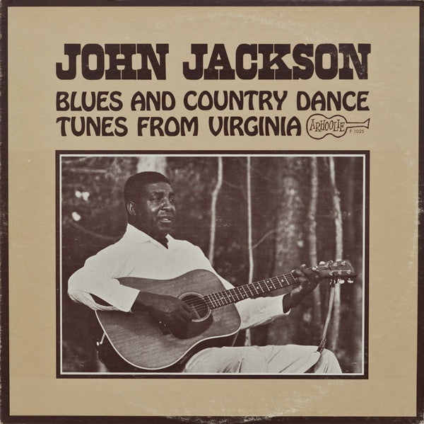 John Jackson (4) : Blues And Country Dance Tunes From Virginia (LP, Album, Mono)
