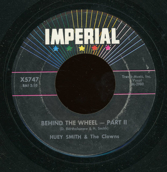Huey "Piano" Smith & His Clowns : Behind The Wheel --- Part 1 (7", Single)