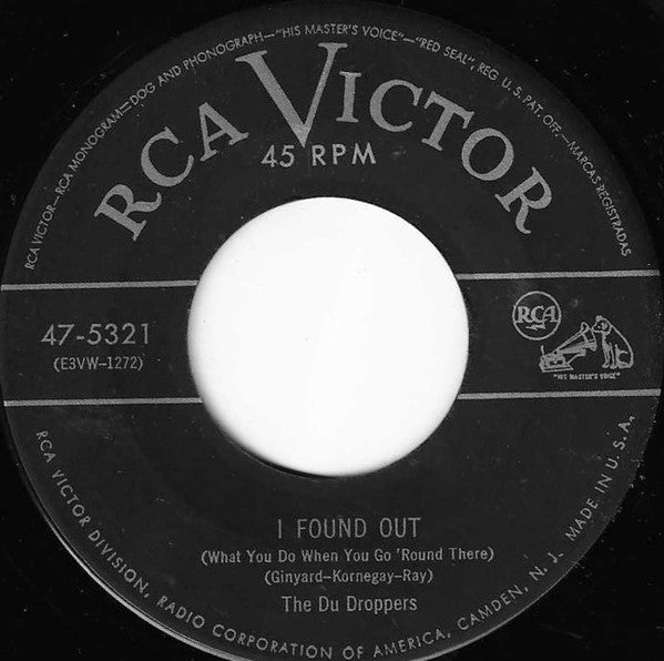 The Du Droppers : I Found Out (What You Do When You Go 'Round There) / Little Girl, Little Girl (You'd Better Stop Talkin' In Your Sleep) (7")