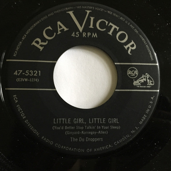 The Du Droppers : I Found Out (What You Do When You Go 'Round There) / Little Girl, Little Girl (You'd Better Stop Talkin' In Your Sleep) (7")