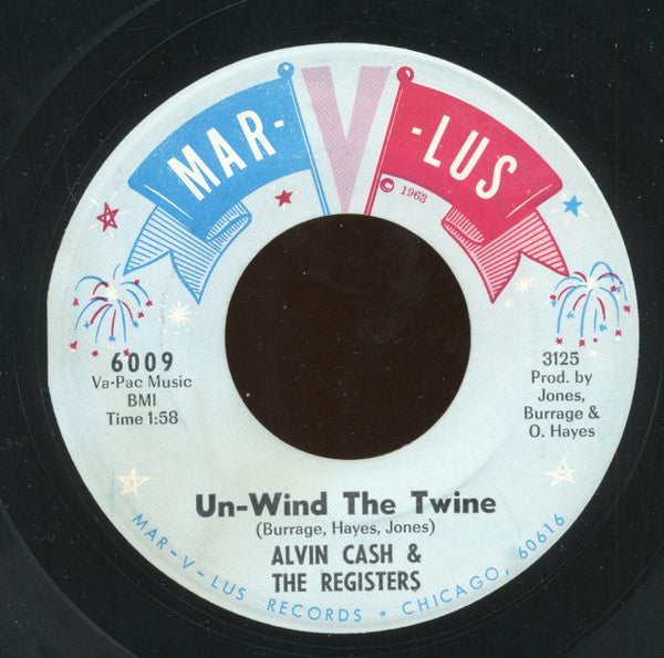 Alvin Cash & The Registers : Un-Wind The Twine / Boston Monkey (7")