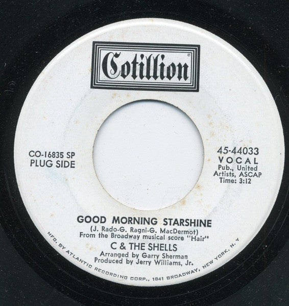C & The Shells : Good Morning Starshine (7", Promo, SP )