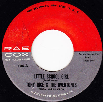 Tony Rice & The Overtones : Little School Girl / Bluebird Of Happiness (7")