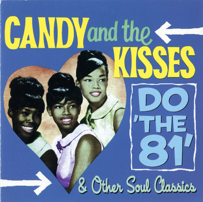 Candy And The Kisses : Do 'The 81' & Other Soul Classics (CD, Comp, Mono)