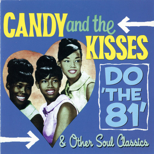 Candy And The Kisses : Do 'The 81' & Other Soul Classics (CD, Comp, Mono)