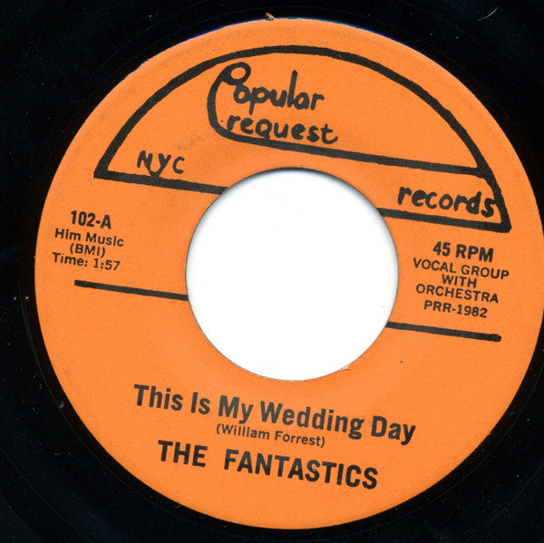 The Fantastics (5) : This Is My Wedding Day / I Got A Zero (7", Single, RE)