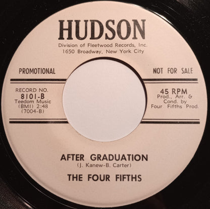 The Four Fifths (4) : Come On Girl (Be Mine) / After Graduation (7", Promo)
