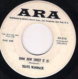 Travis Wammack : Umm How Sweet It Is / Somethin' Else (7", Single, Promo)