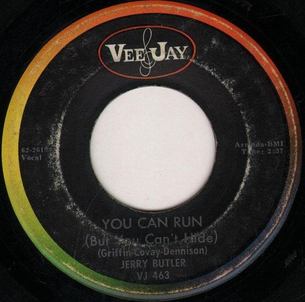 Jerry Butler : You Can Run (But You Can't Hide) / I'm The One (7", Single, Ame)