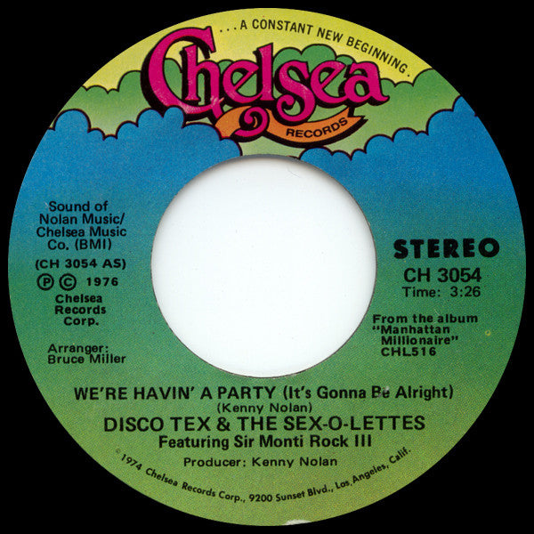 Disco Tex & His Sex-O-Lettes Featuring Sir Monti Rock III : We're Havin' A Party (It's Gonna Be Alright) / Strollin' (7", Styrene)