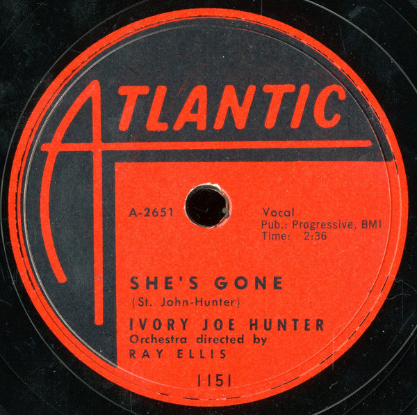 Ivory Joe Hunter : She's Gone / Everytime I Hear That Song (Shellac, 10")