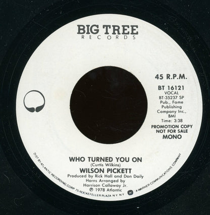 Wilson Pickett : Who Turned You On  (7", Mono, Promo)