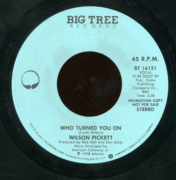 Wilson Pickett : Who Turned You On  (7", Mono, Promo)