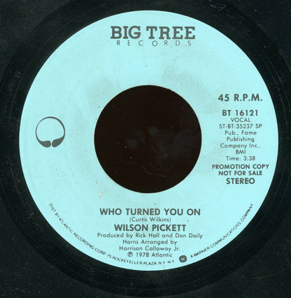 Wilson Pickett : Who Turned You On  (7", Mono, Promo)
