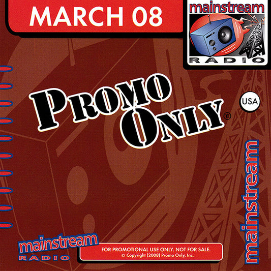 Various : Promo Only Mainstream Radio: March 08 (CD, Comp, Promo)
