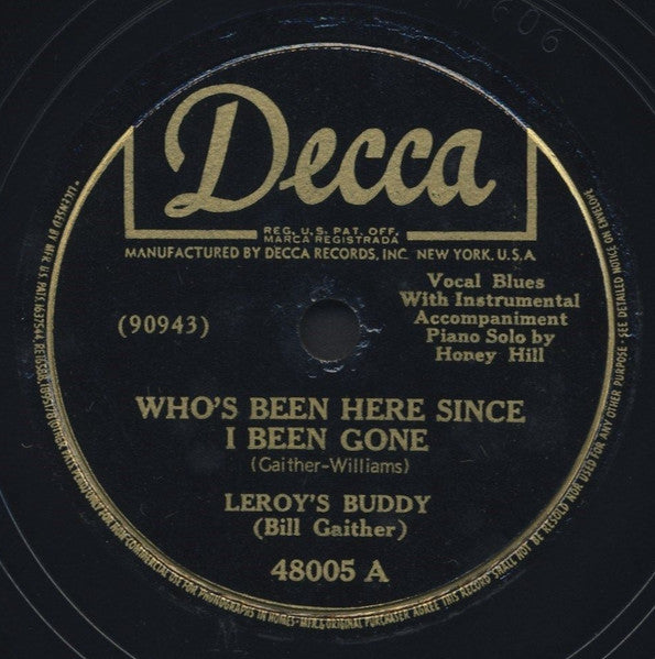 Leroy's Buddy : Who's Been Here Since I Been Gone / Tired Of Your Line Of Jive (Shellac, 10")