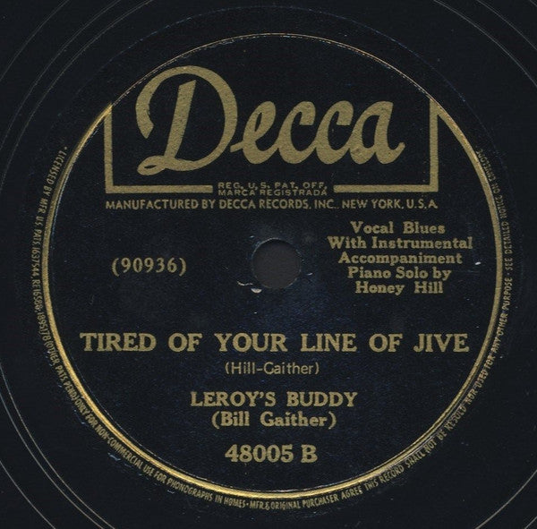 Leroy's Buddy : Who's Been Here Since I Been Gone / Tired Of Your Line Of Jive (Shellac, 10")
