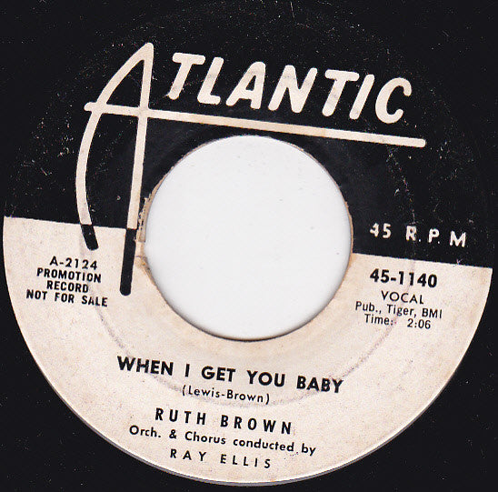 Ruth Brown : When I Get You Baby / One More Time (7", Single, Promo)