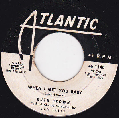 Ruth Brown : When I Get You Baby / One More Time (7", Single, Promo)