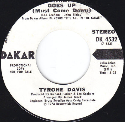 Tyrone Davis : What Goes Up (Must Come Down) (7", Single, Mono, Promo, Styrene)