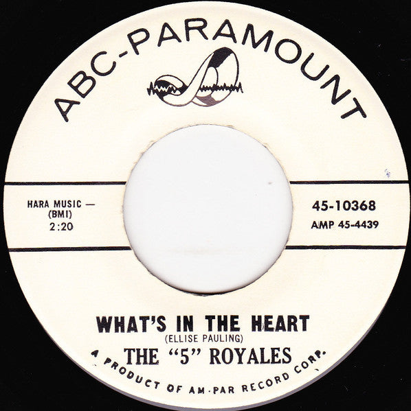 The 5 Royales : What's In The Heart (7", Single)