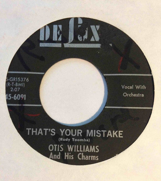 Otis Williams & The Charms : That's Your Mistake (7", Single)