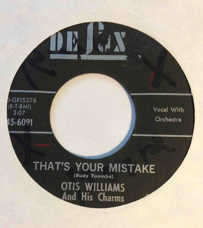 Otis Williams & The Charms : That's Your Mistake (7", Single)