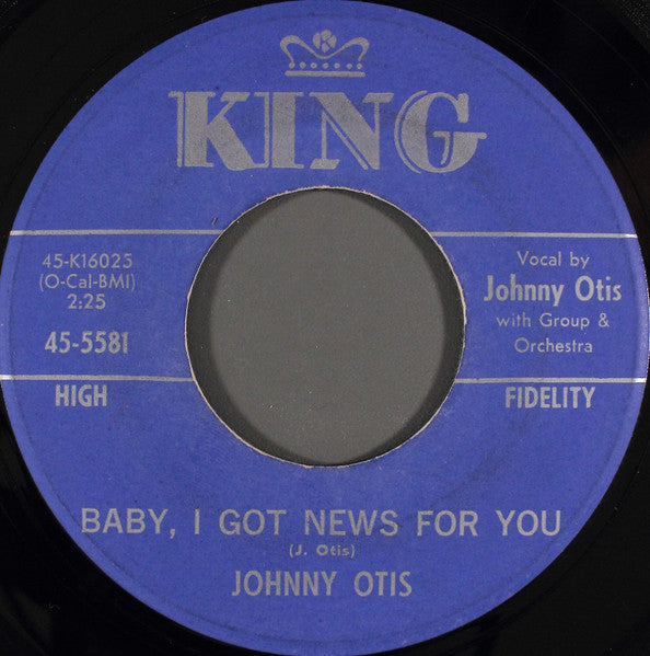 Johnny Otis : Baby, I Got News For You (7")