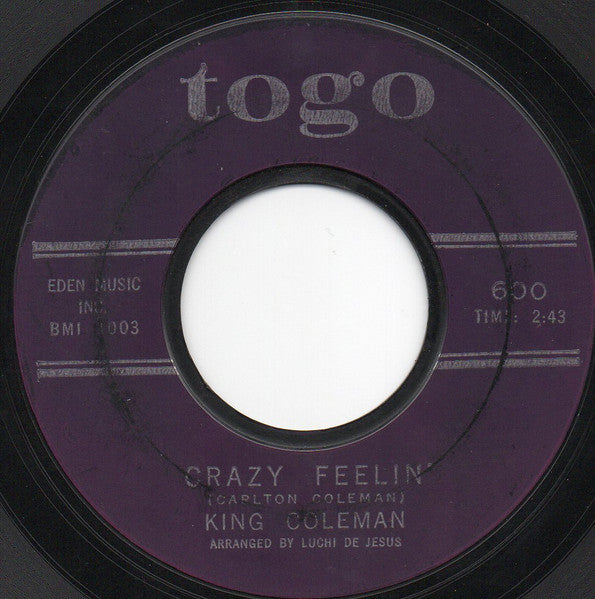 King Coleman : Crazy Feelin' / Down In The Basement (7", Single, Styrene)