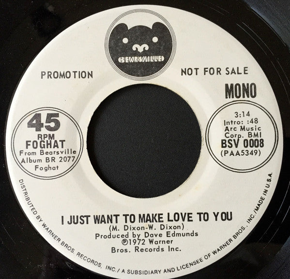 Foghat : I Just Want To Make Love To You (7", Promo)