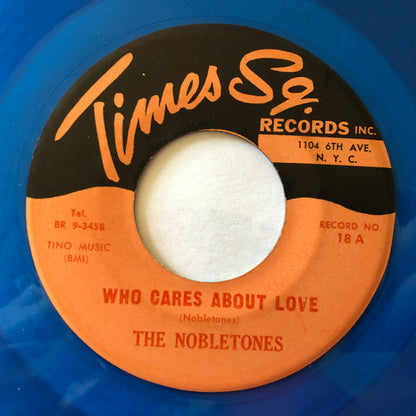The Nobletones : Who Cares About Love / Calypso Baby (7", Single, RE, Blu)