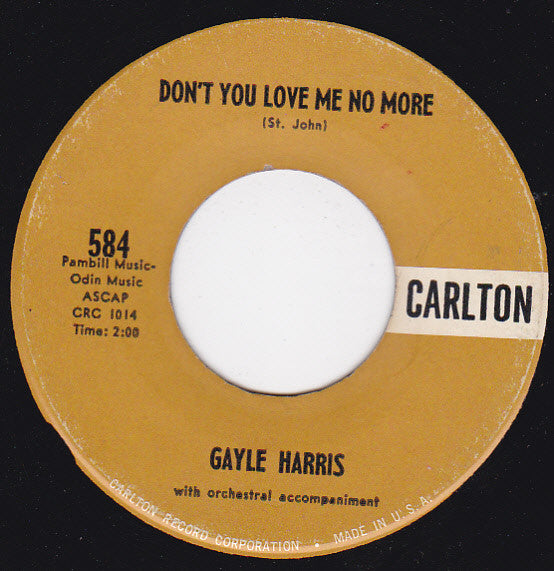 Gayle Harris : Here Come The Hurt / Don't You Love Me No More (7", Single)