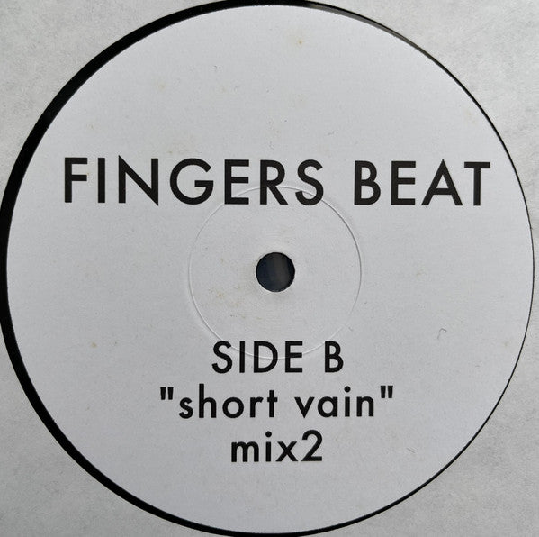 Fingers Beat : Short Vain (12", Unofficial)