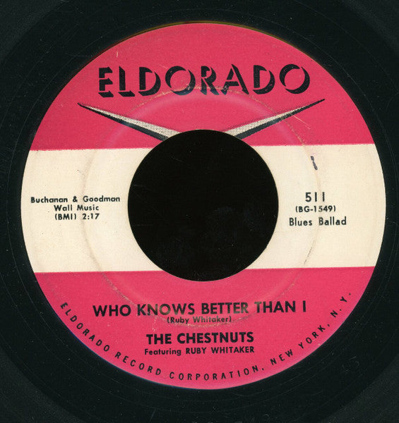 The Chestnuts (3) Featuring Ruby Whitaker : Who Knows Better Than I (7")