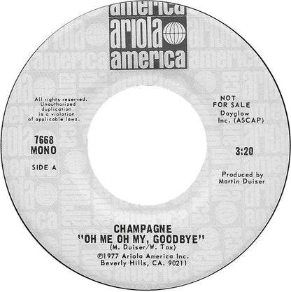 Champagne (5) : Oh Me Oh My, Goodbye (7", Single, Mono, Promo)
