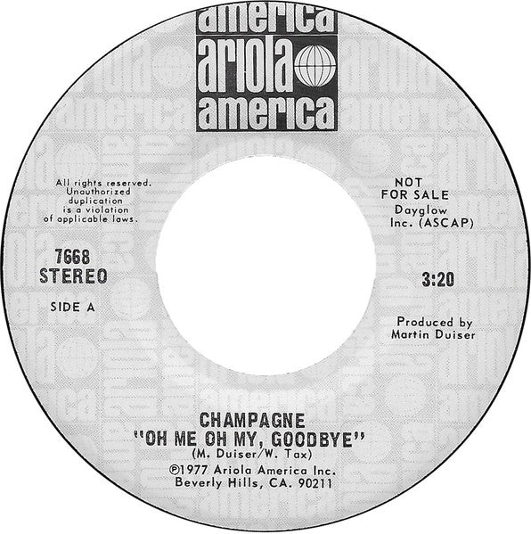 Champagne (5) : Oh Me Oh My, Goodbye (7", Single, Mono, Promo)