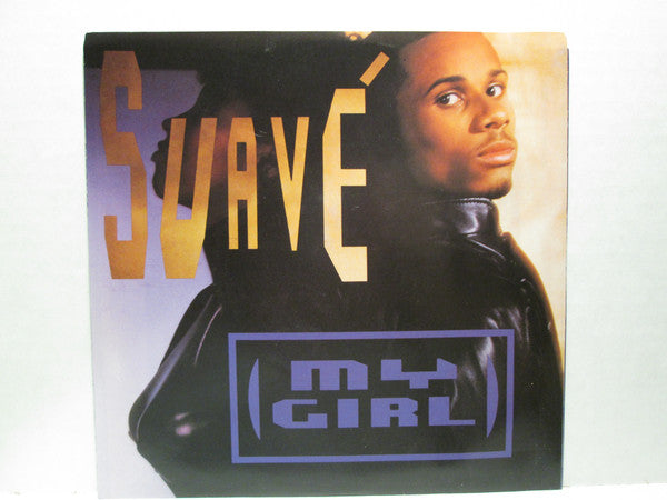 Suavé : My Girl (7", Promo)