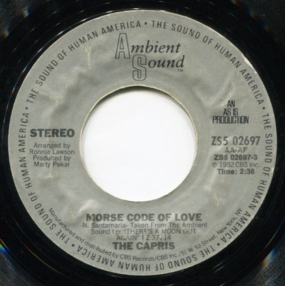 The Capris : Morse Code Of Love / There's A Moon Out Again (7", Styrene)