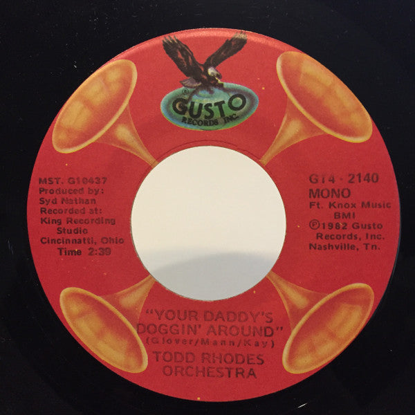 The Todd Rhodes Orchestra : Rocket 69 / Your Daddy's Doggin' Around (7", Single, Mono)