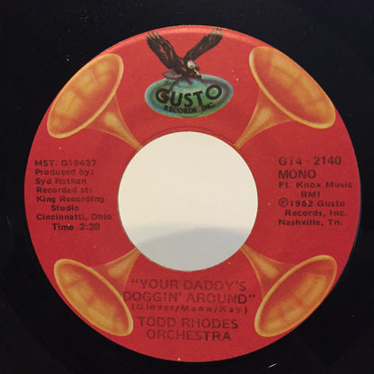 The Todd Rhodes Orchestra : Rocket 69 / Your Daddy's Doggin' Around (7", Single, Mono)