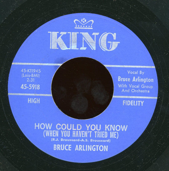 Bruce Arlington : How Could You Know (When You Haven`t Tried Me) (7")