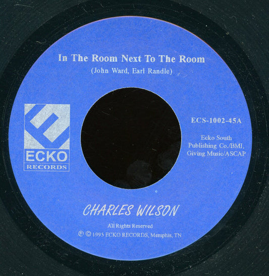 Charles Wilson : In The Room Next To The Room (7")