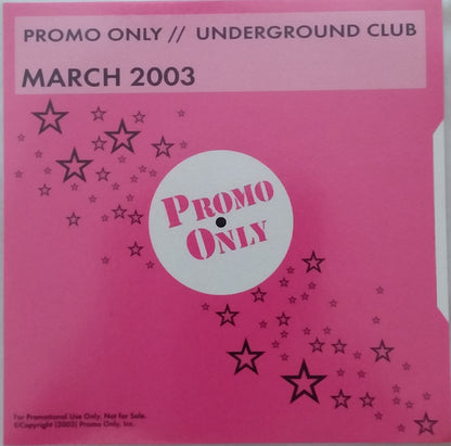 Various : Promo Only Underground Club: March 2003 (CD, Comp, Promo)