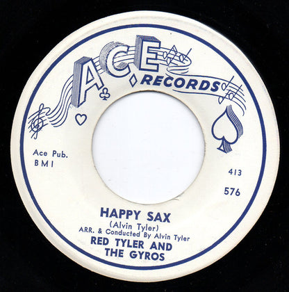 Alvin "Red" Tyler & The Gyros : Happy Sax / Junk Village (7", Single)