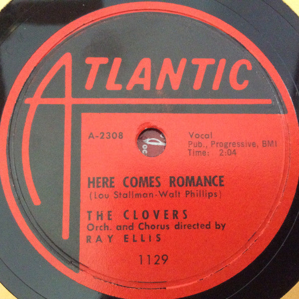 The Clovers Orch. And Chorus Directed By Ray Ellis : You Good Looking Woman / Here Comes Romance (10")