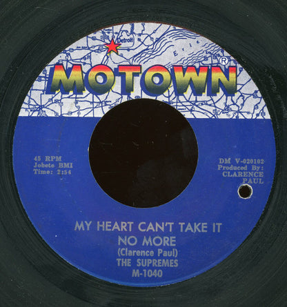 The Supremes : My Heart Can't Take It No More (7")