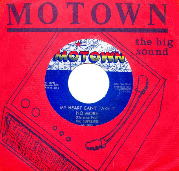 The Supremes : My Heart Can't Take It No More (7")