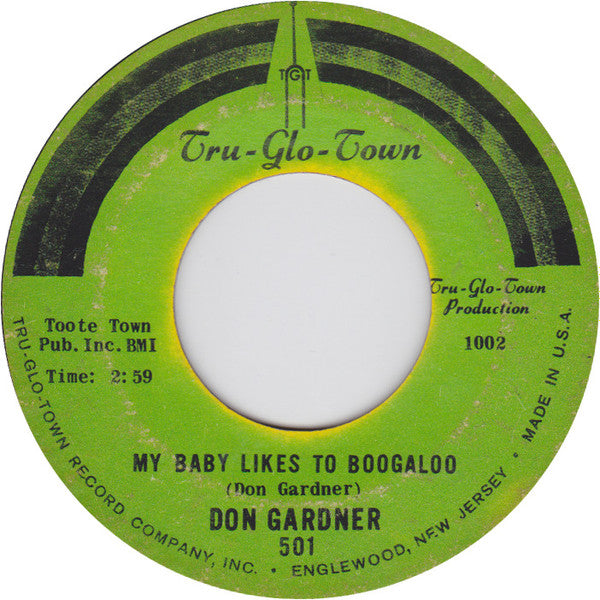 Don Gardner : My Baby Likes To Boogaloo (7", Styrene)