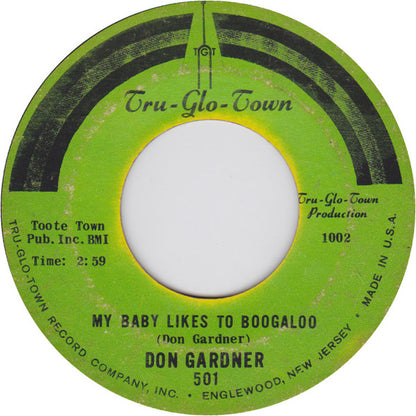 Don Gardner : My Baby Likes To Boogaloo (7", Styrene)