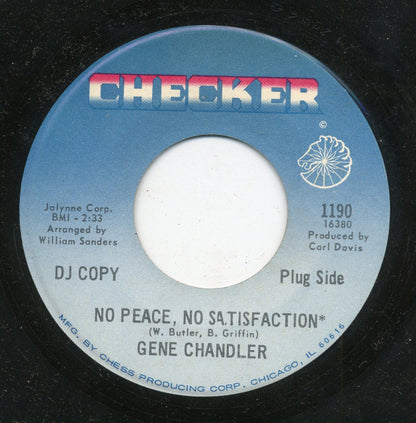Gene Chandler : No Peace, No Satisfaction (7", Promo)